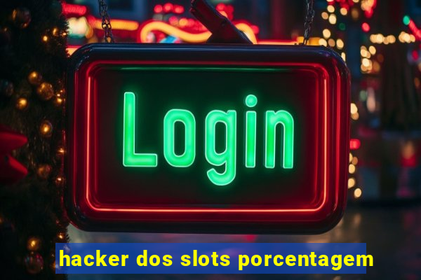 hacker dos slots porcentagem