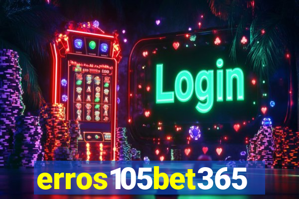 erros105bet365