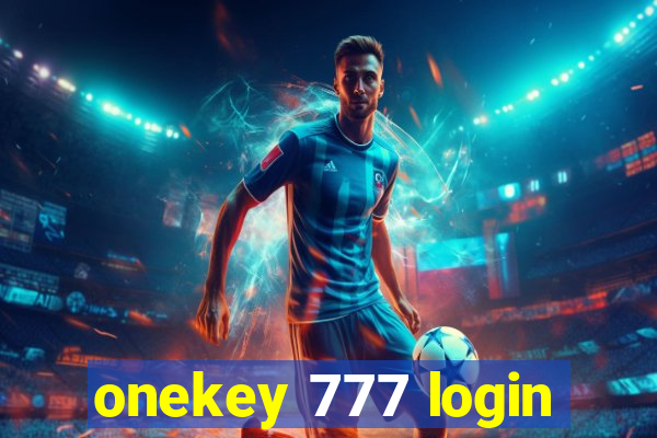 onekey 777 login