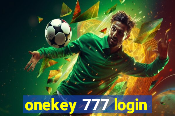 onekey 777 login