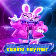 casino neymar