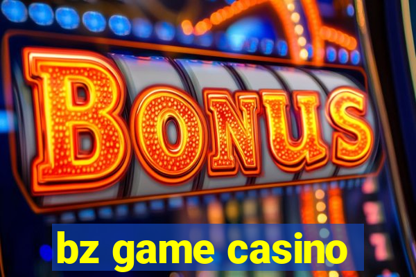 bz game casino