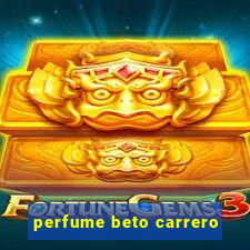 perfume beto carrero