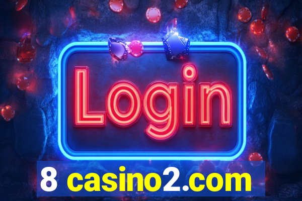 8 casino2.com