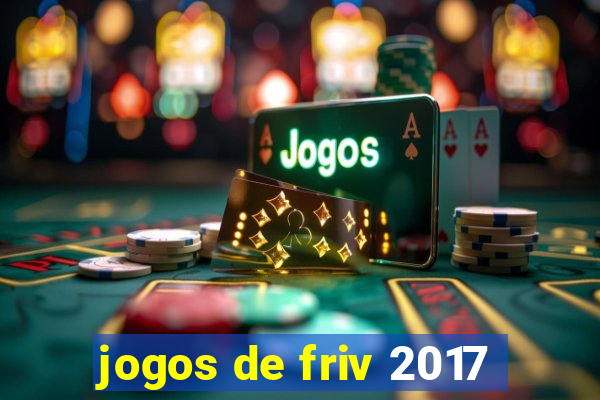 jogos de friv 2017