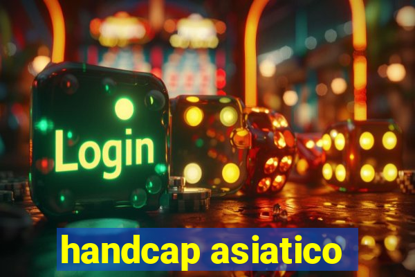 handcap asiatico