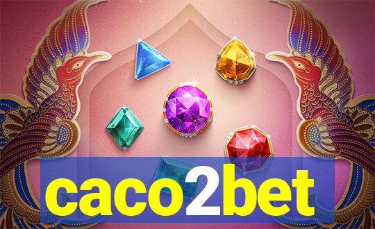 caco2bet