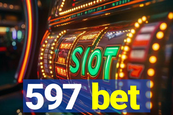 597 bet