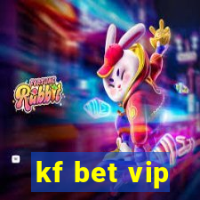 kf bet vip