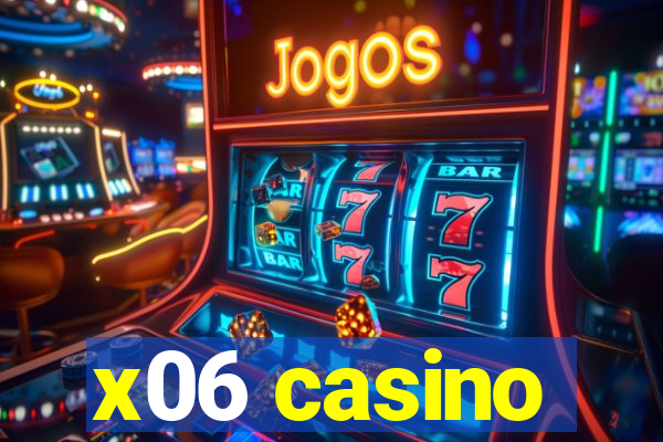 x06 casino