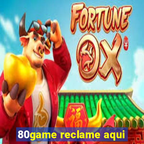 80game reclame aqui