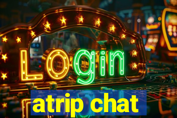 atrip chat