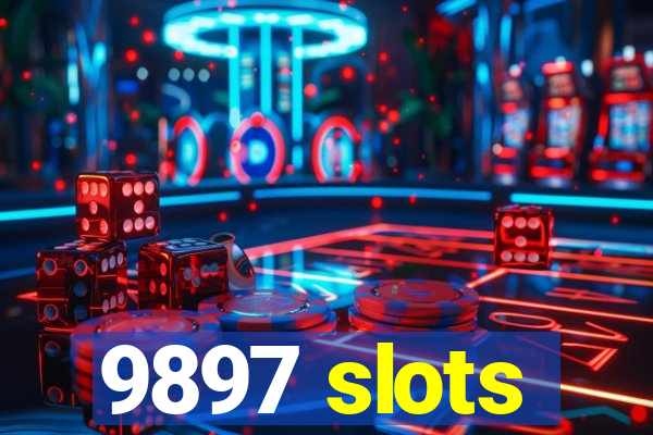 9897 slots