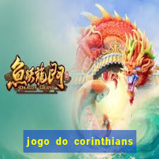 jogo do corinthians multi canais