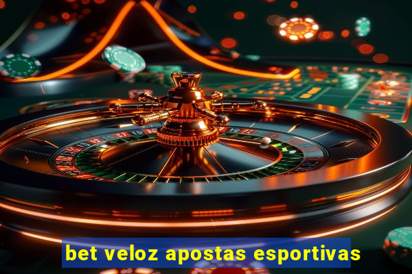 bet veloz apostas esportivas