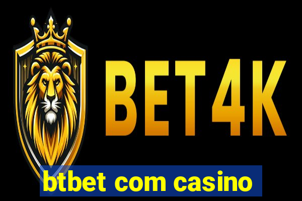 btbet com casino