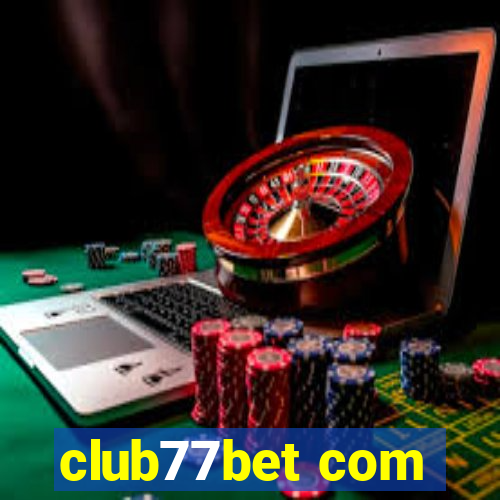 club77bet com