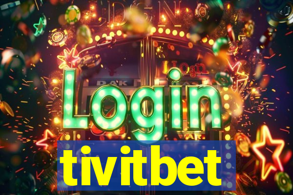 tivitbet