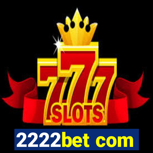 2222bet com