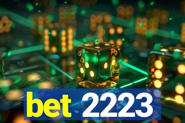 bet 2223