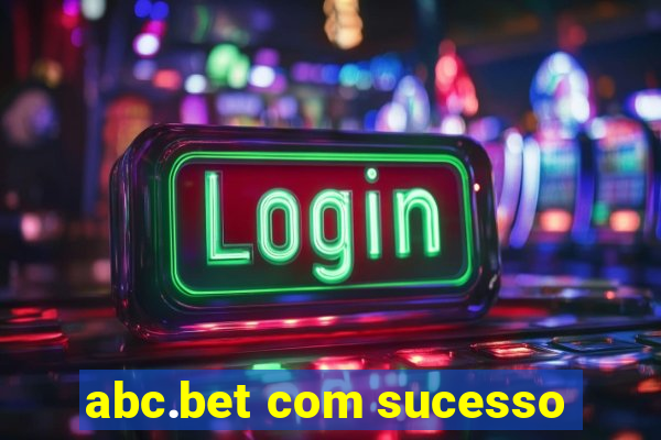 abc.bet com sucesso