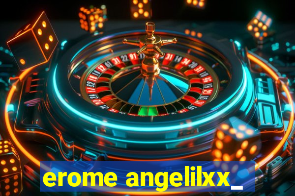 erome angelilxx_