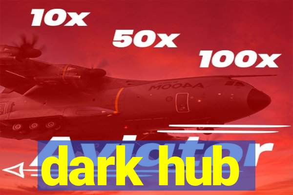 dark hub