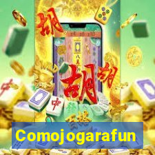 Comojogarafun