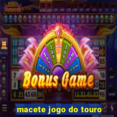 macete jogo do touro