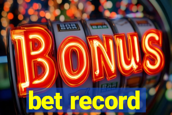 bet record