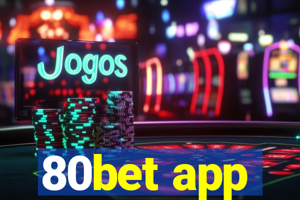 80bet app