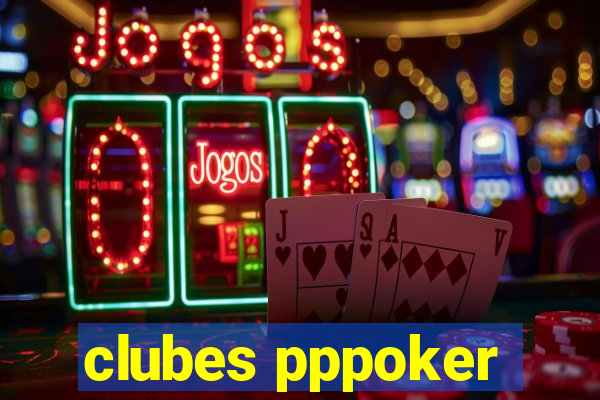 clubes pppoker