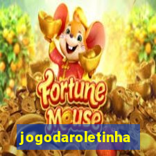 jogodaroletinha