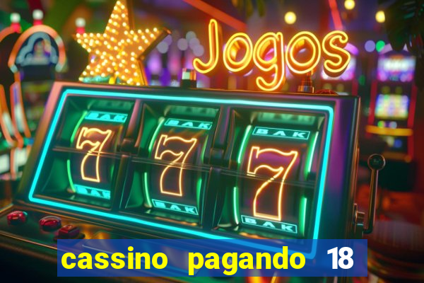 cassino pagando 18 reais no cadastro