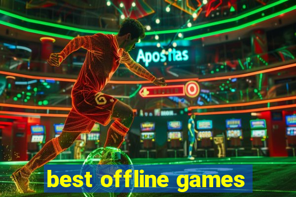 best offline games