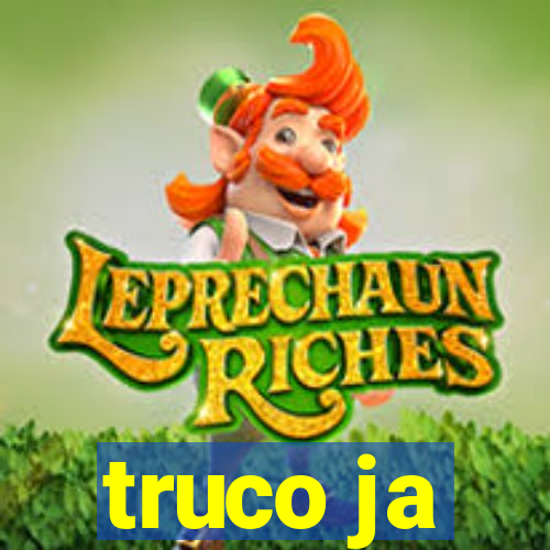 truco ja