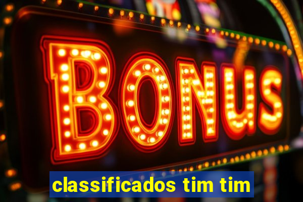 classificados tim tim