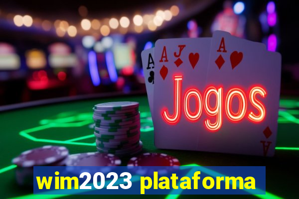 wim2023 plataforma