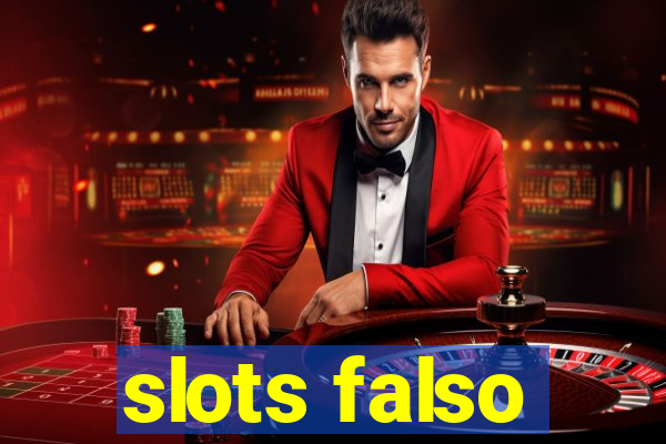 slots falso