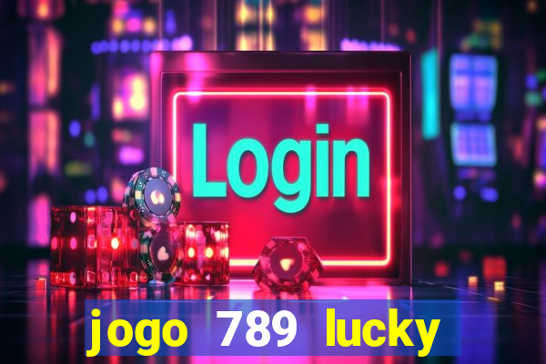 jogo 789 lucky paga mesmo