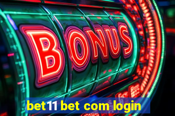 bet11 bet com login