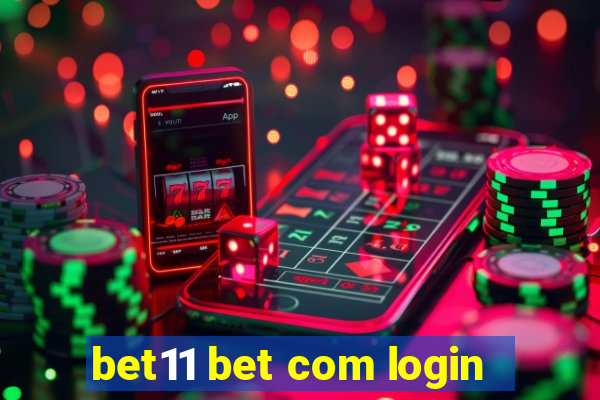 bet11 bet com login