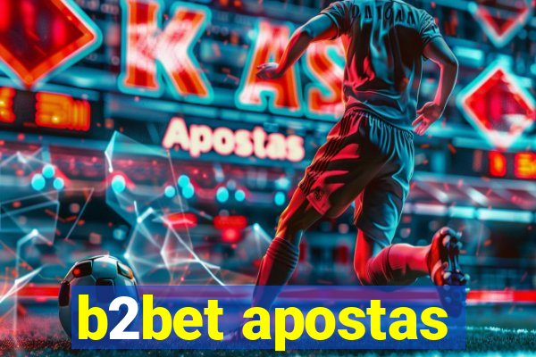 b2bet apostas