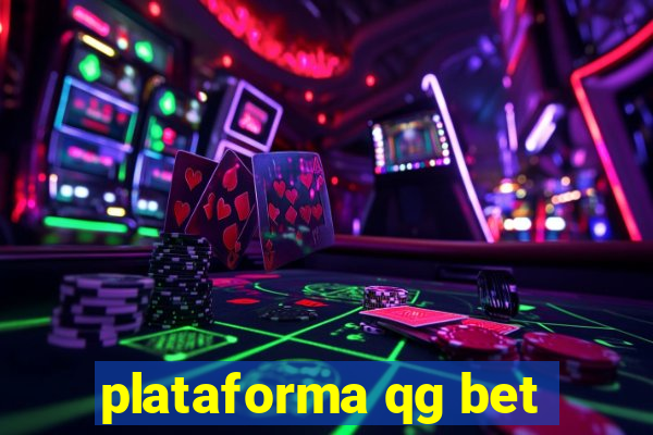 plataforma qg bet