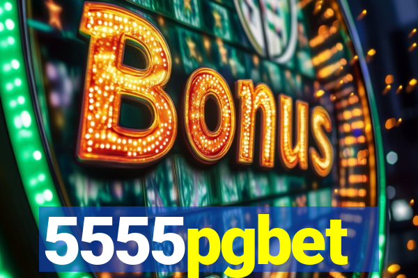 5555pgbet