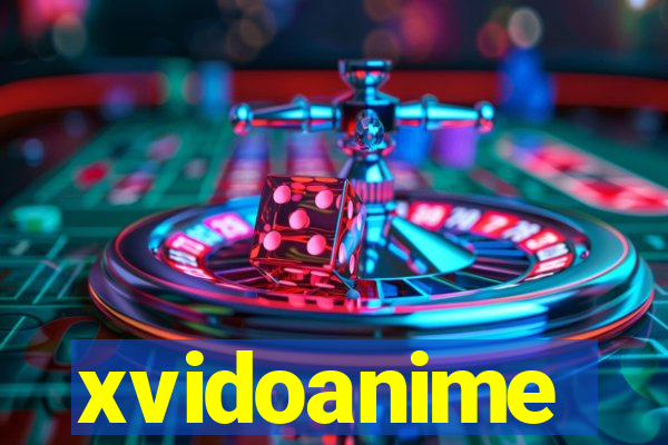 xvidoanime