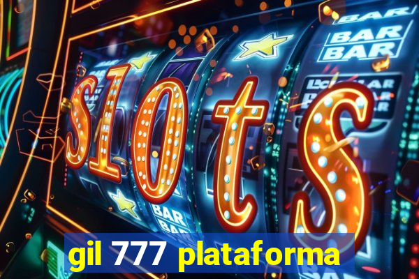 gil 777 plataforma