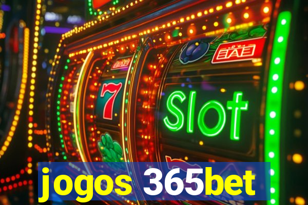 jogos 365bet