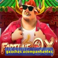 gauchas acompanhantes