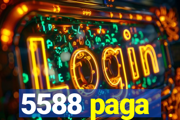 5588 paga